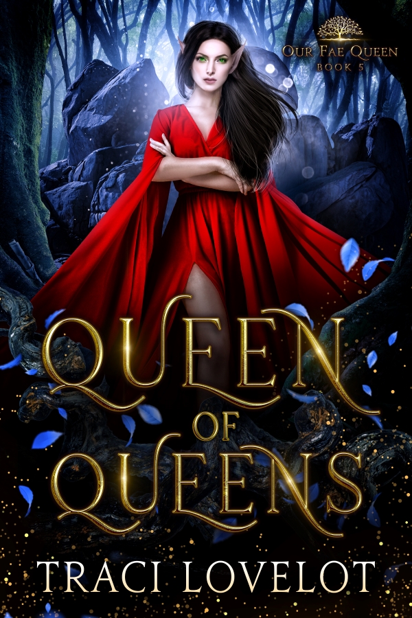 Our Fae Queen Book 5: Queen of Queens book cover shows Glori crossing her arms with a scroll hidden in the background