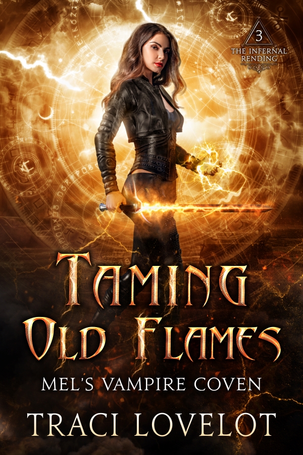 Mel's Vampire Coven Book 3: Taming Old Flames cover shows Mel holding a flaming sword with a rune circle behind her