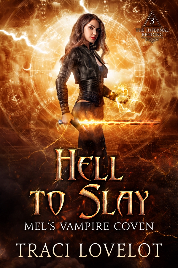 Hell to Slay book cover shows Mel holding a flaming sword in front of a magic circle (Mel's Vampire Coven Book 3)