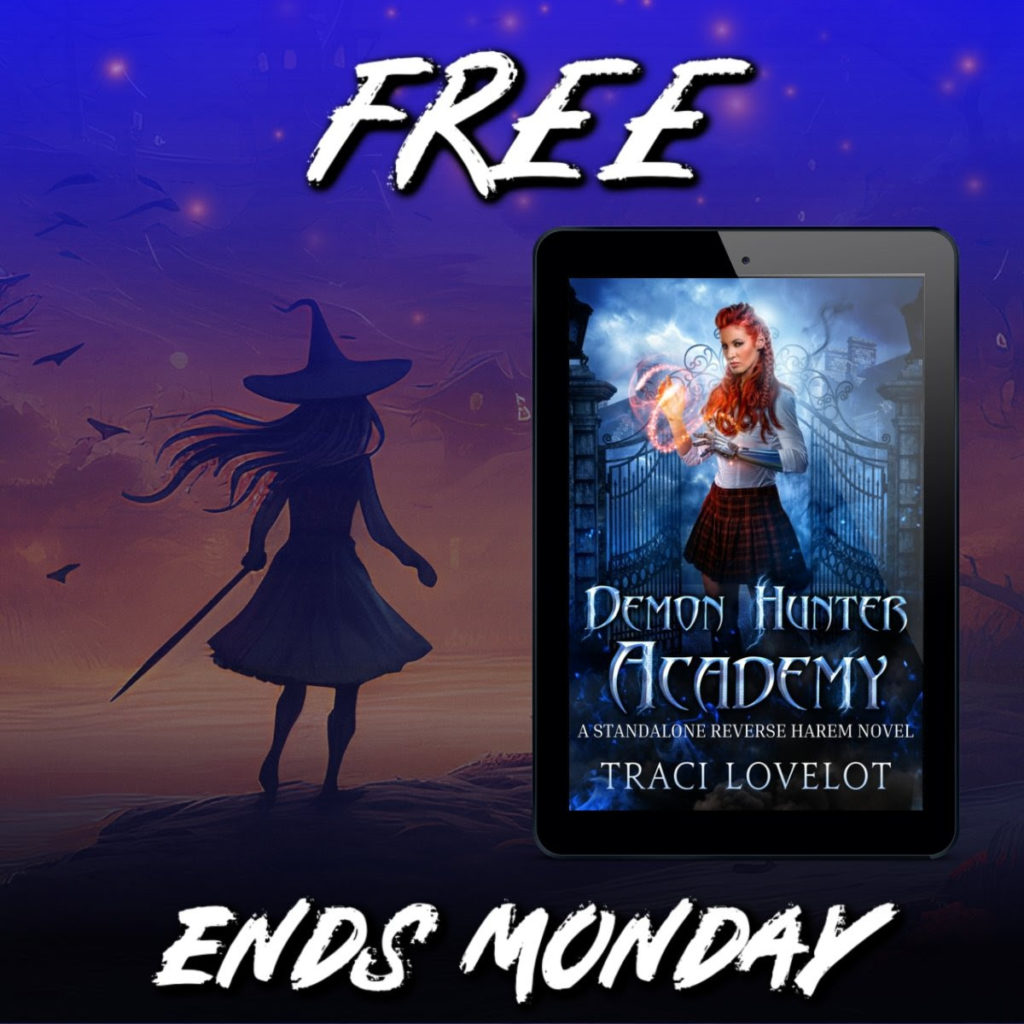 Free ends Monday. Shows cover of Demon Hunter Academy 