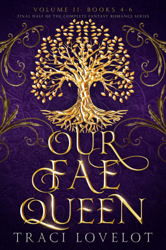 Our Fae Queen Volume 2 (Books 4-6)