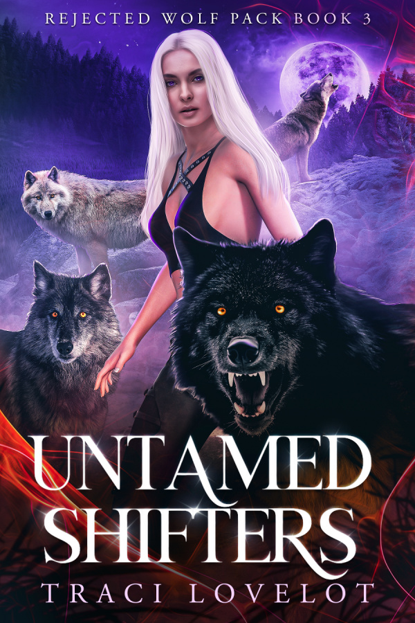 Untamed Shifters (Rejected Wolf Pack Book 3) by Traci Lovelot book cover shows one huge black wolf protecting a woman with three other wolves in the background