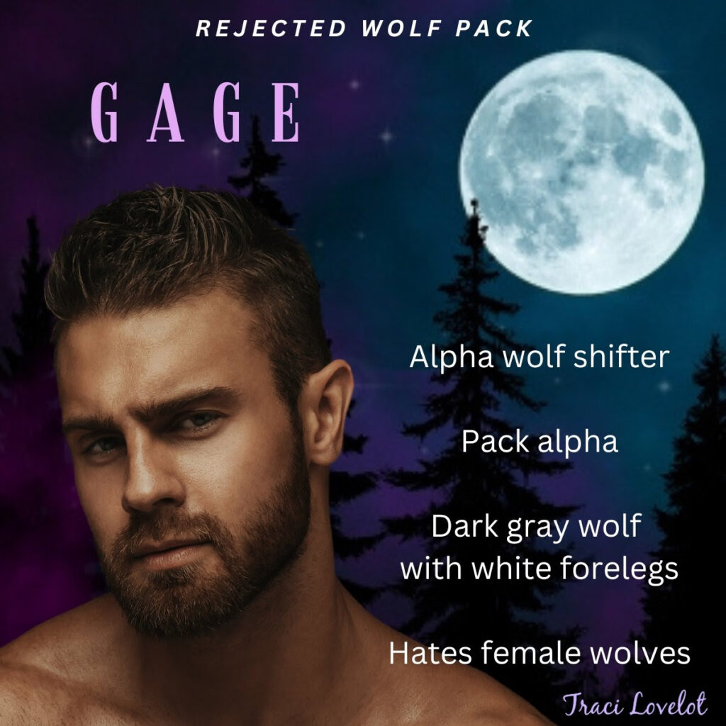 Gage is the pack alpha and he hates female wolves