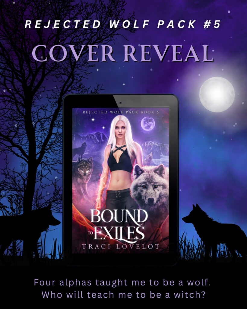 Bound to Exiles (Rejected Wolf Pack Book 5) by Traci Lovelot shows Freya surrounded by wolves under a starlit sky with two bright stars