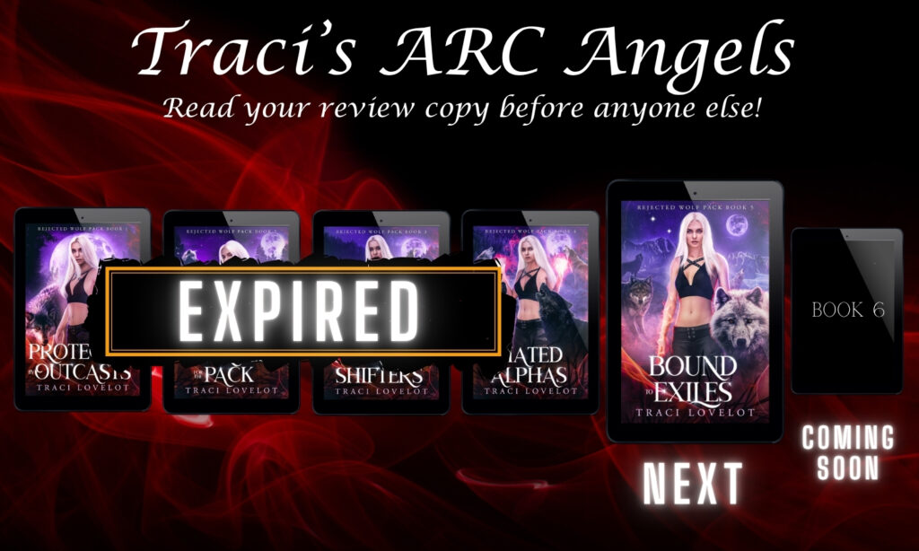 Rejected Wolf Pack series graphic highlighting Book 5: Bound to Exiles by Traci Lovelot. Showing books one, two, three and four of the series as expired. The cover of Bound to Exiles has now been revealed.