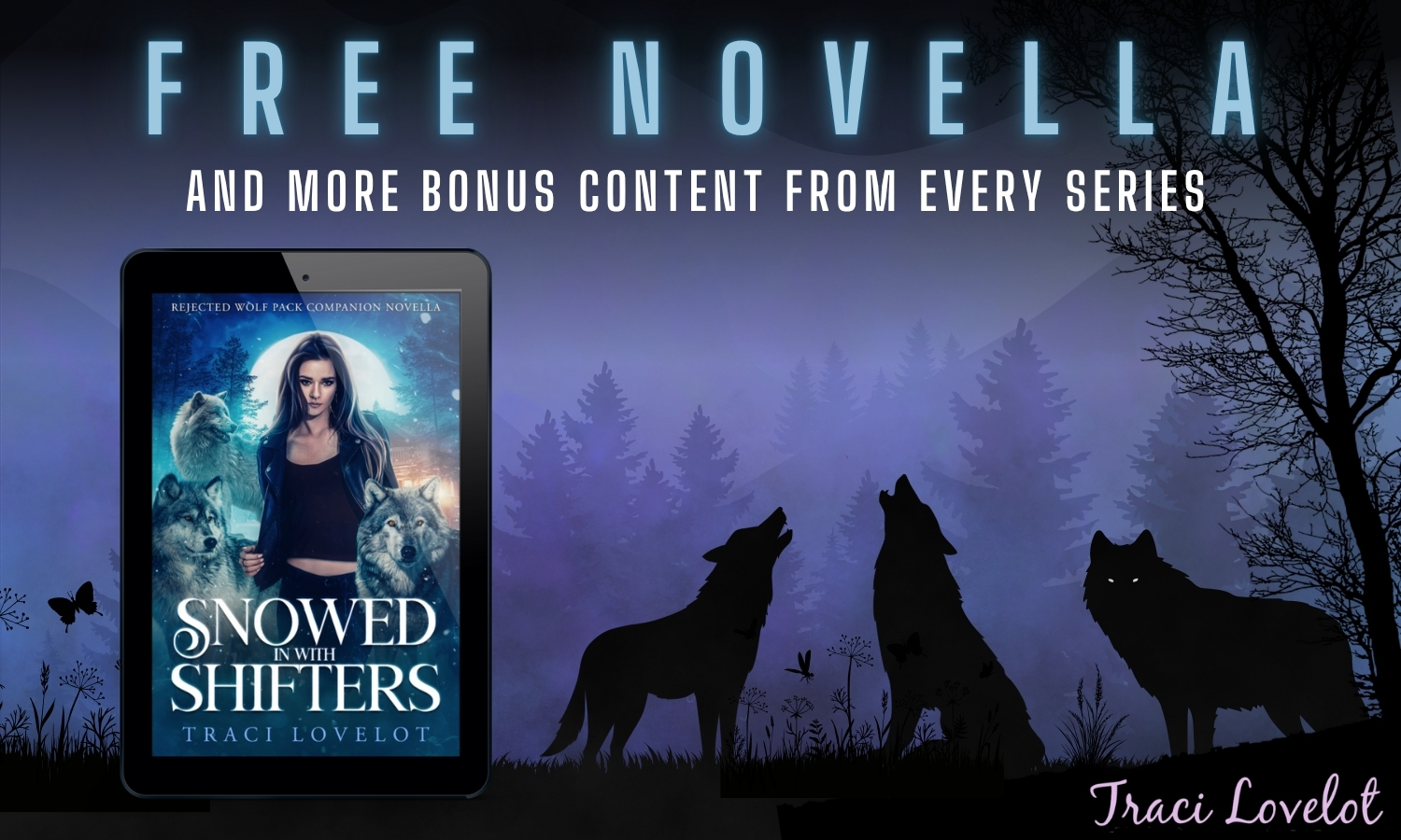 FREE novella and more bonus content from every series - image shows three wolves and then the snowed in with shifters book cover which shows three wolves protecting a woman outside a cabin.