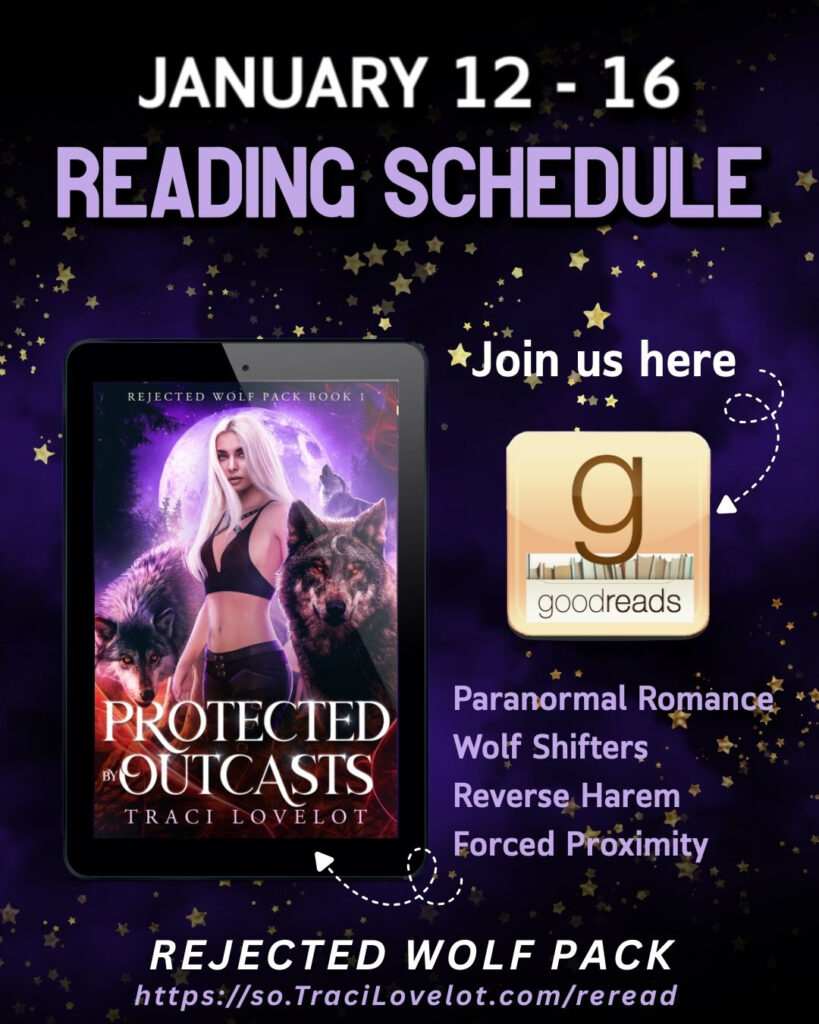  January 12-16 Reading Schedule: Book 1 Protected by Outcasts. Join us on Goodreads. Rejected Wolf Pack: paranormal romance, wolf shifters, reverse harem