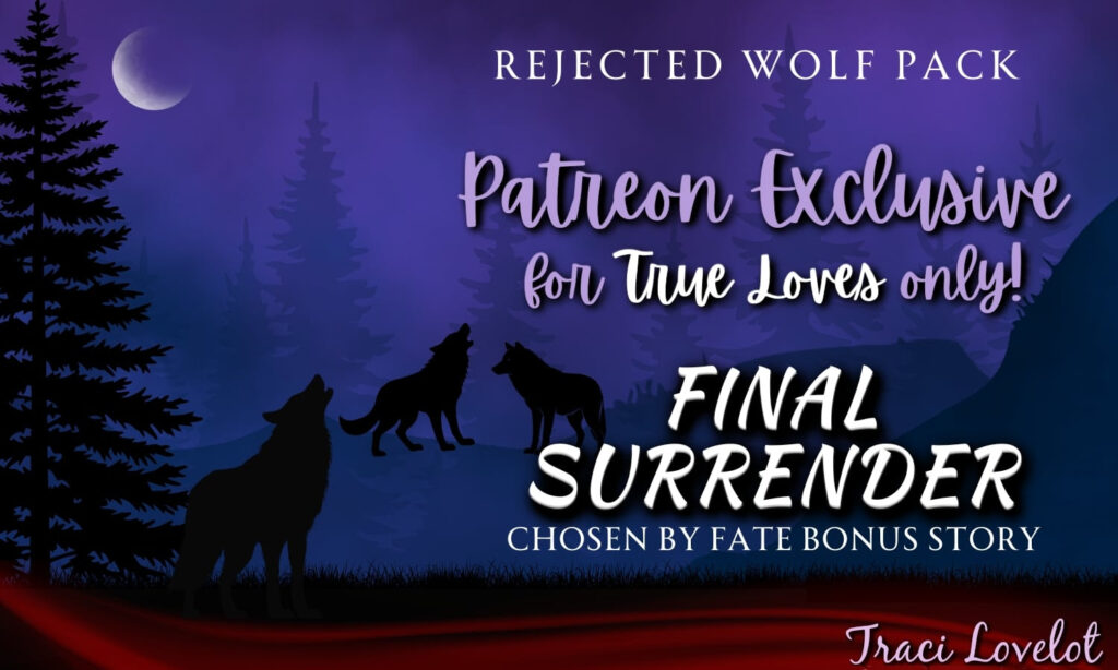 "Final Surrender" is exclusive True Love bonus story, Rejected Wolf Pack