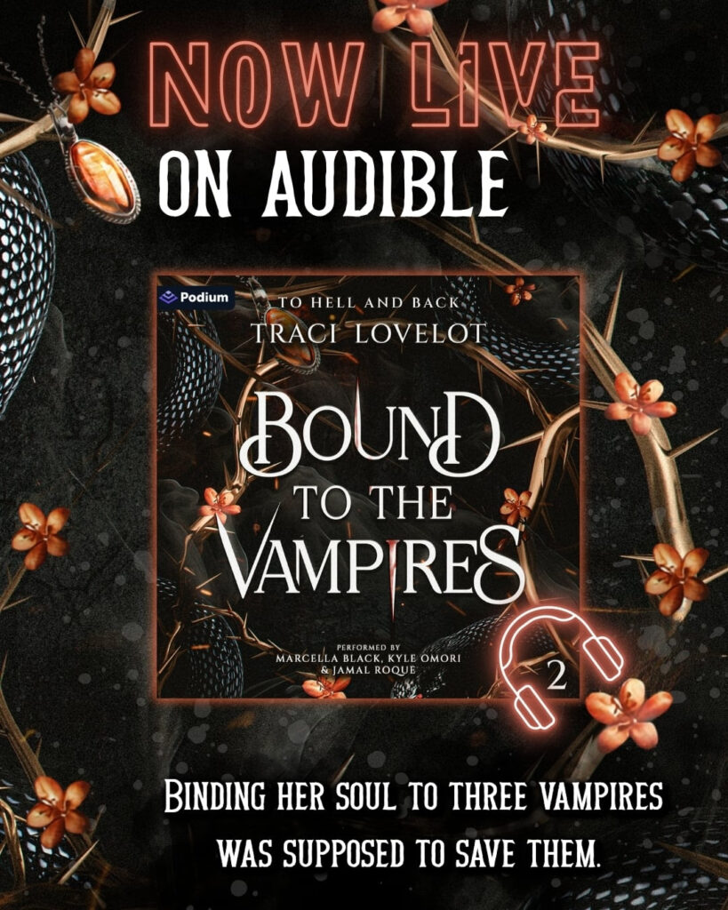 To Hell and Back audiobook, Bound to the Vampires Book 2 by Traci Lovelot, narrated by Marcella Black, Kyle Omori, and Jamal Roque