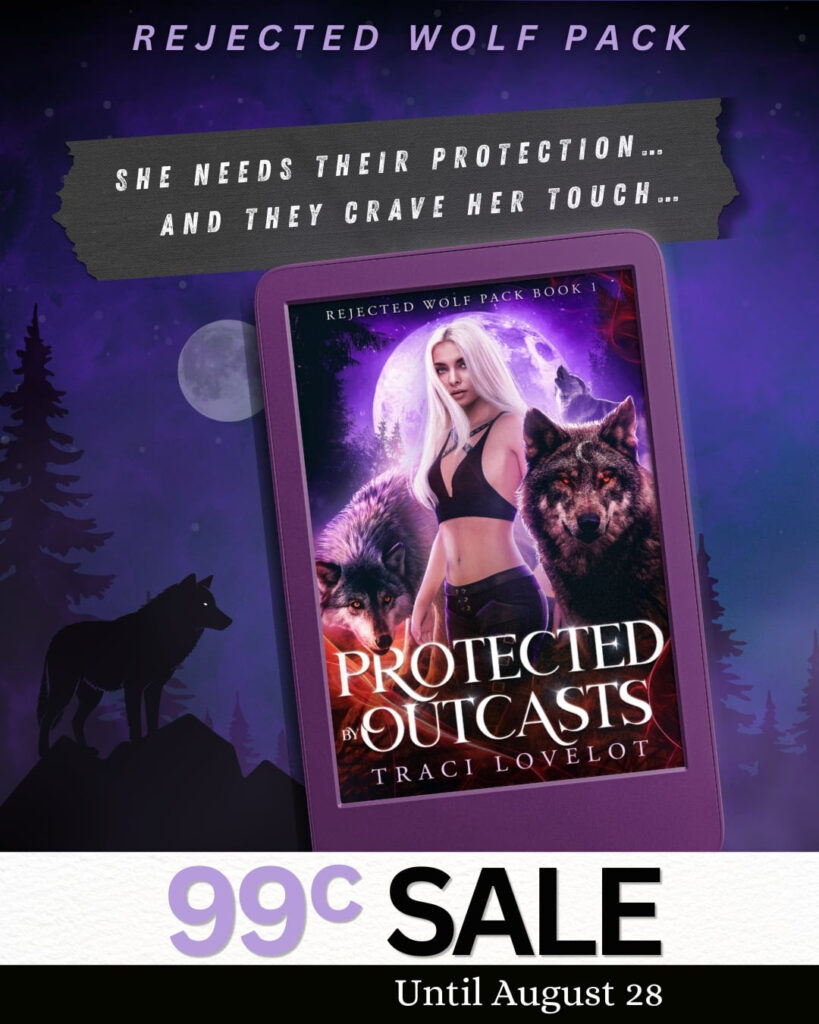 Protected by Outcasts, Rejected Wolf Pack Book 1 ebook, just 99 cents through August 28